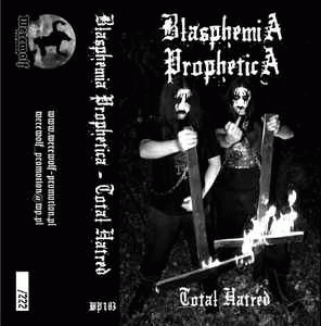 Blasphemia Prophetica : Total Hatred